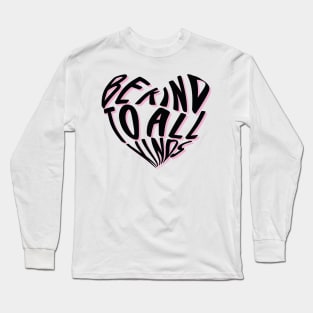 Be kind to all kinds Long Sleeve T-Shirt